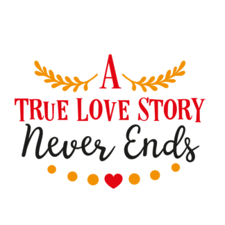 a-true-love-story-never-ends-anniversary-free-svg-file-SvgHeart.Com