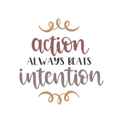 action-always-beats-intention-inspirational-free-svg-file-SvgHeart.Com