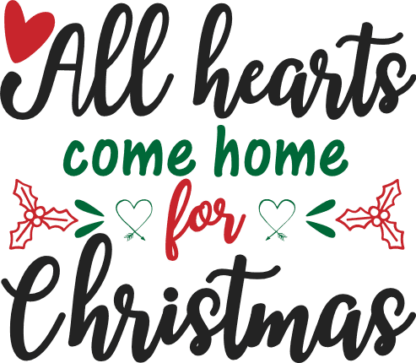 all-hearts-come-home-for-christmas-holly-leaves-holiday-free-svg-file-SvgHeart.Com