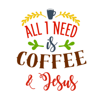 all-i-need-is-coffee-and-jesus-funny-religious-free-svg-file-SvgHeart.Com