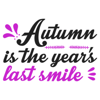 autumn-is-the-years-last-smile-falling-season-free-svg-file-SvgHeart.Com