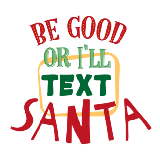 be-good-or-ill-text-santa-funny-christmas-free-svg-file-SvgHeart.Com