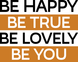 be-happy-be-true-be-lovely-be-you-inspirational-free-svg-file-SvgHeart.Com