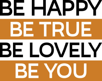 be-happy-be-true-be-lovely-be-you-inspirational-free-svg-file-SvgHeart.Com