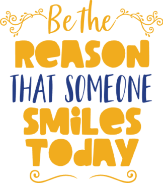 be-the-reason-that-someone-smiles-today-inspirational-free-svg-file-SvgHeart.Com