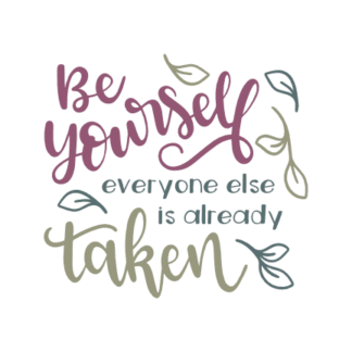 be-yourself-everyone-else-is-already-taken-funny-motivational-free-svg-file-SvgHeart.Com