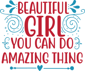 beautiful-girl-you-can-do-amazing-thing-inspirational-free-svg-file-SvgHeart.Com