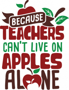 because teachers can't live on apples alone, teacher life free svg file ...