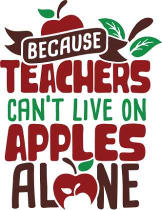 because-teachers-cant-live-on-apples-alone-teacher-life-free-svg-file-SvgHeart.Com