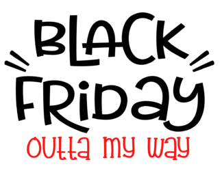 black-friday-outta-my-way-free-svg-file-SvgHeart.Com