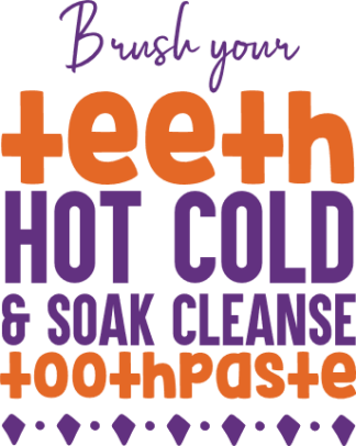 brush-your-teeth-hot-cold-and-soak-cleanse-toothpaste-bathroom-free-svg-file-SvgHeart.Com