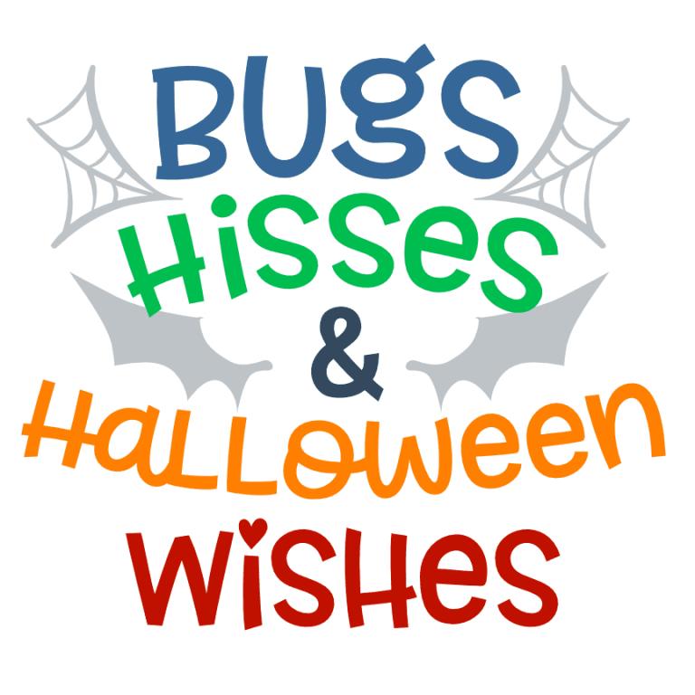 Bugs Hisses And Halloween Wishes, Funny Free Svg File - SVG Heart