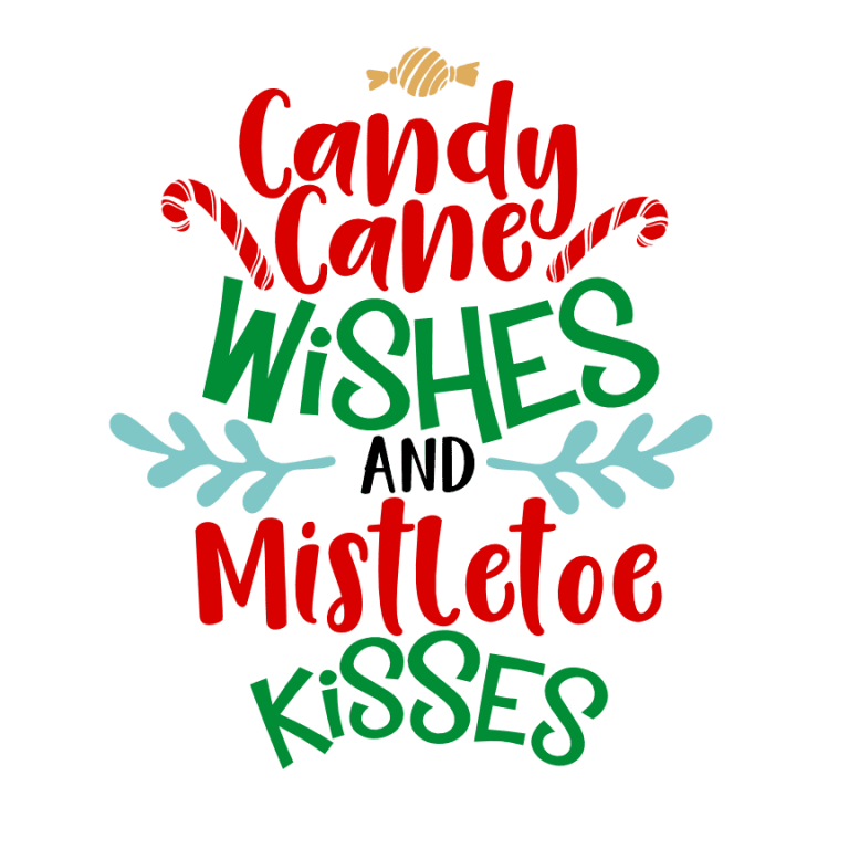 Candy Cane Wishes And Mistletoe Kisses, Christmas Free Svg File - SVG Heart