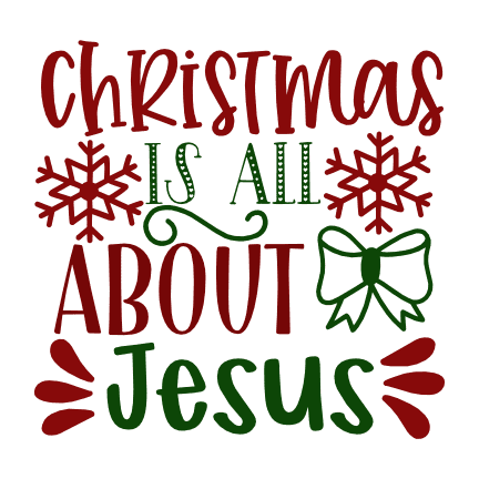 Christmas Is All About Jesus, Religious Free Svg File - SVG Heart