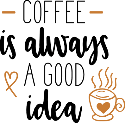 coffee-is-always-a-good-idea-coffee-lover-free-svg-file-SvgHeart.Com