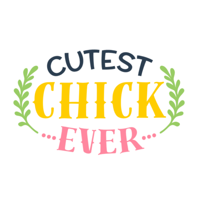 cutest-chick-ever-easter-free-svg-file-SvgHeart.Com