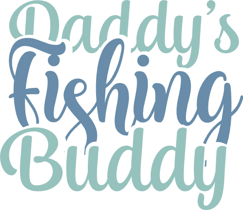 Daddy's Fishing Buddy SVG, Cute Fishing SVG for Kids, Baby
