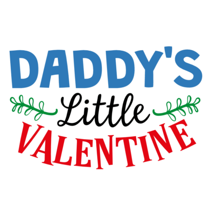 Daddy's Little Valentine, New Born Free Svg File - SVG Heart