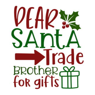 ddear-santa-trade-brother-for-gifts-gift-box-christmas-free-svg-file-SvgHeart.Com