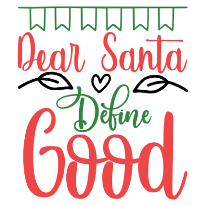 dear-santa-define-good-christmas-free-svg-file-SvgHeart.Com