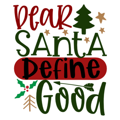 dear-santa-define-good-christmas-free-svg-file-SvgHeart.Com