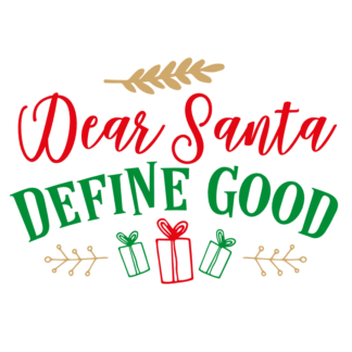 dear-santa-define-good-free-svg-file-SvgHeart.Com