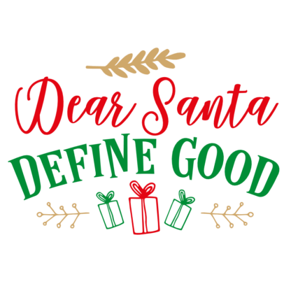 dear-santa-define-good-free-svg-file-SvgHeart.Com