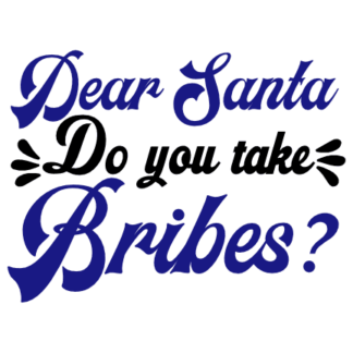 dear-santa-do-you-take-bribes-christmas-free-svg-file-SvgHeart.Com