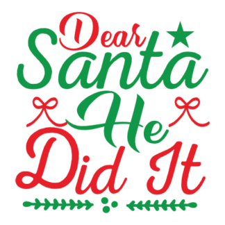 dear-santa-he-did-it-christmas-free-svg-file-SvgHeart.Com