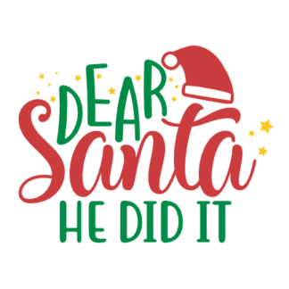 dear-santa-he-did-it-christmas-free-svg-file-SvgHeart.Com