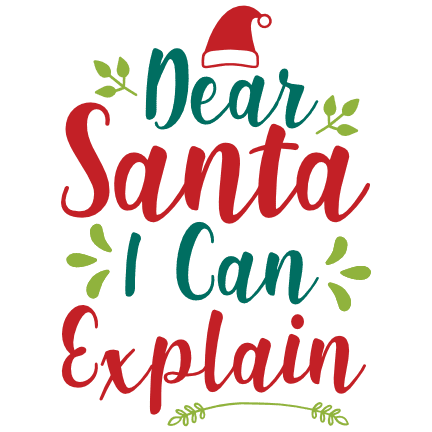 Dear Santa I Can Explain, Funny Christmas Free Svg File - SVG Heart