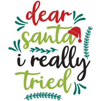 dear-santa-i-really-tried-funny-christmas-free-svg-file-SvgHeart.Com