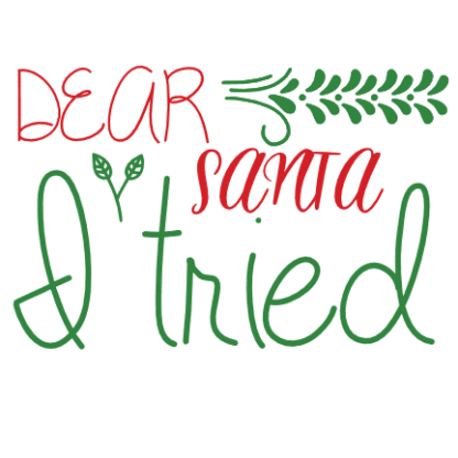 dear-santa-i-tried-christmas-free-svg-file-SvgHeart.Com