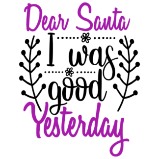 dear-santa-i-was-good-yesterday-christmas-free-svg-file-SvgHeart.Com