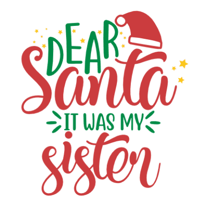 dear-santa-it-was-my-sister-funny-christmas-free-svg-file-SvgHeart.Com