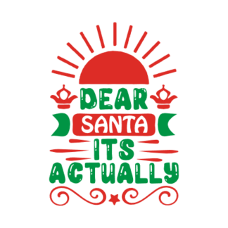 dear-santa-its-actually-christmas-free-svg-file-SvgHeart.Com