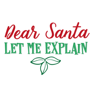 dear-santa-let-me-explain-free-svg-file-SvgHeart.Com