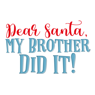 Dear Santa My Brother Did It, Christmas Free Svg File - SVG Heart