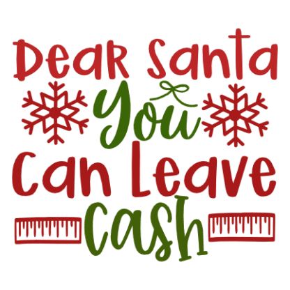 dear-santa-you-can-leave-cash-funny-christmas-free-svg-file-SvgHeart.Com