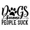 dogs-because-people-suck-paw-funny-dog-lover-free-svg-file-SvgHeart.Com
