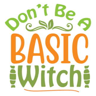 dont-be-a-basic-witch-candy-free-svg-file-SvgHeart.Com