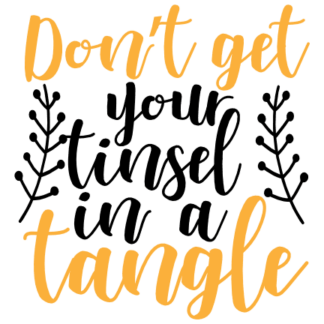 dont-get-your-tinsel-in-a-tangle-funny-christmas-free-svg-file-SvgHeart.Com