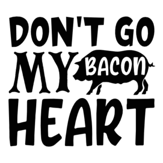 dont-go-my-bacon-heart-funny-cooking-free-svg-file-SvgHeart.Com