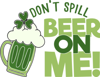 dont-spill-beer-on-me-st-patricks-day-free-svg-file-SvgHeart.Com