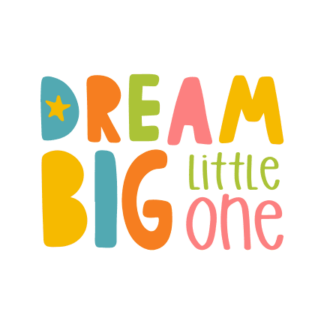 dream-big-little-one-baby-free-svg-file-SvgHeart.Com