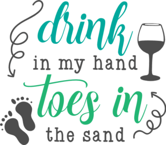 drink-in-my-hand-toes-in-the-sand-beach-summer-free-svg-file-SvgHeart.Com