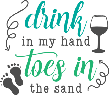 drink-in-my-hand-toes-in-the-sand-beach-summer-free-svg-file-SvgHeart.Com