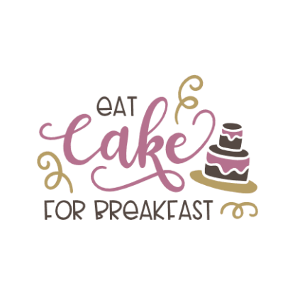 eat-cake-for-breakfast-funny-free-svg-file-SvgHeart.Com