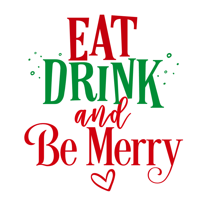 Eat Drink And Be Merry Christmas Free Svg File Svg Heart