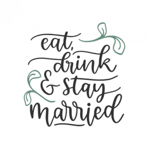 Eat Drink And Stay Married, Wedding Free Svg File - SVG Heart